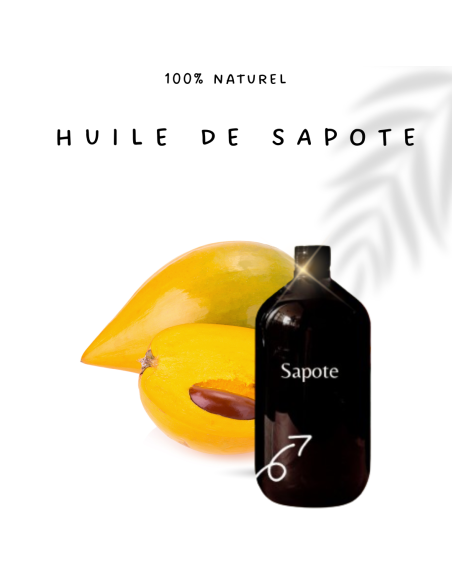 Huile de sapote 100 % naturelle